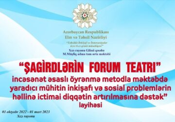 “Şagirdlərin Forum Teatr” layihəsinə start verilib